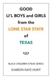 Good Li'L Boys and Girls from the Lone Star State of Texas