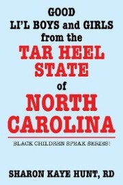 Good Lil' Boys and Girls from the Tar Heel State of North Carolina