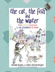 The Cat, the Fish and the Waiter (English, Latin and French Edition) (A Children'S Book)