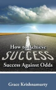 How to Achieve Success Against Odds