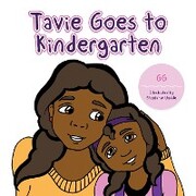 Tavie Goes to Kindergarten