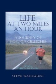 Life: at Two Miles an Hour