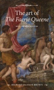 The art of <i>The Faerie Queene</i>