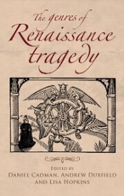 The genres of Renaissance tragedy