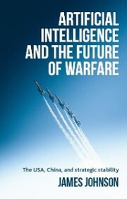 Artificial intelligence and the future of warfare