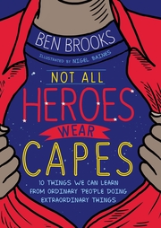 Not All Heroes Wear Capes - Cover