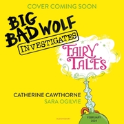 Big Bad Wolf Investigates Fairy Tales - Cover