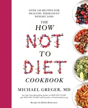 The How Not to Diet Cookbook - Cover