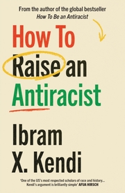 How To Raise an Antiracist - Cover