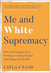 Me and White Supremacy - Cover