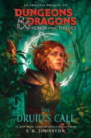 Dungeons & Dragons: Honor Among Thieves: The Druid's Call - Cover