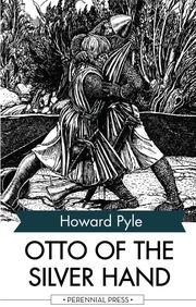 Otto of the Silver Hand - Cover