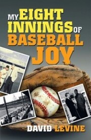 My Eight Innings of Baseball Joy