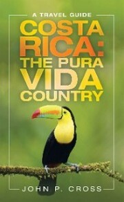 Costa Rica: the Pura Vida Country