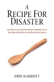 A Recipe for Disaster