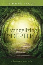 Evangelizing the Depths