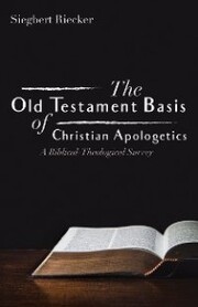 The Old Testament Basis of Christian Apologetics - Cover