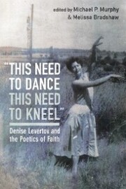 'this need to dance / this need to kneel'