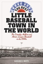 The Best Little Baseball Town in the World