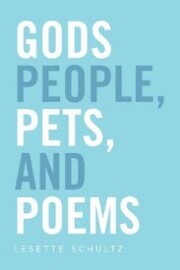 Gods People, Pets, and Poems - Cover