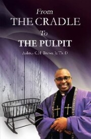 From the Cradle to the Pulpit