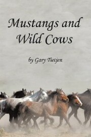 Mustangs and Wild Cows