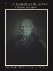 The Life Portraits of Henry Clay - Cover