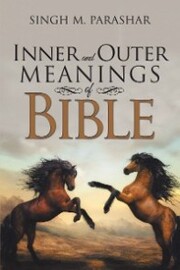 Inner and Outer Meanings of Bible