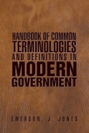 Handbook of Common Terminologies and Definitions in Modern Government