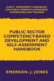 Public Sector Competency-Based Development and Self-Assessment Handbook