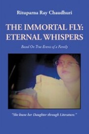 The Immortal Fly: Eternal Whispers