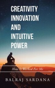Creativity Innovation and Intuitive Power