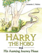Harry the Hobo and His Amazing Journey Home