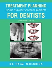 Treatment Planning Single Maxillary Anterior Implants for Dentists - Cover