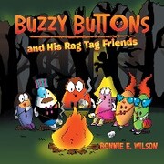 Buzzy Buttons and His Rag Tag Friends