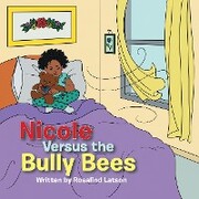 Nicole Versus the Bully Bees