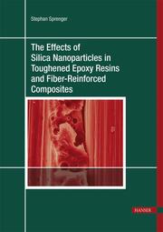 The Effects of Silica Nanoparticles in Toughened Epoxy Resins and Fiber-Reinforced Composites
