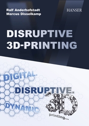 Disruptive 3D Printing - Cover