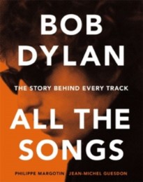 Bob Dylan - All the Songs