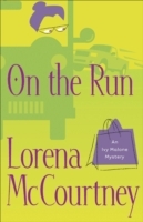 On the Run (An Ivy Malone Mystery Book 3)