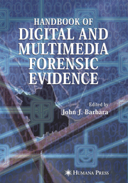 Handbook of Digital and Multimedia Evidence