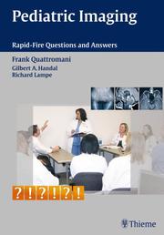 Pediatric Imaging Rapid-Fire Questions and Answers