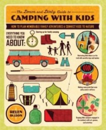 The Down and Dirty Guide to Camping With Kids