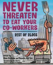 Never Threaten to Eat Your Co-Workers