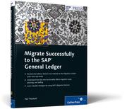 Migrate Successfully to the New SAP General Ledger