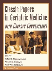Classic Papers in Geriatric Medicine with Current Commentaries