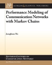 Performance Modeling of Communication Networks with Markov Chains