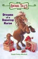 Dreams of a Dancing Horse