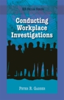 HR Skills Series - Conducting Workplace Investigations
