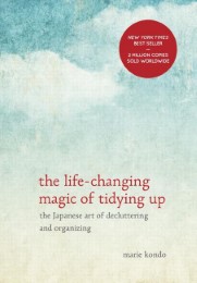 The life-changing magic of tidying up